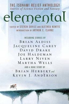 Elemental: The Tsunami Relief Anthology by Steven Savile 9780765315632