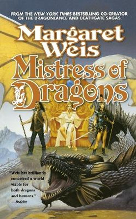 Mistress of Dragons by Margaret Weis 9780765396587