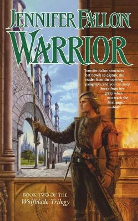 Warrior: Book Five of the Hythrun Chronicles by Jennifer Fallon 9780765399090