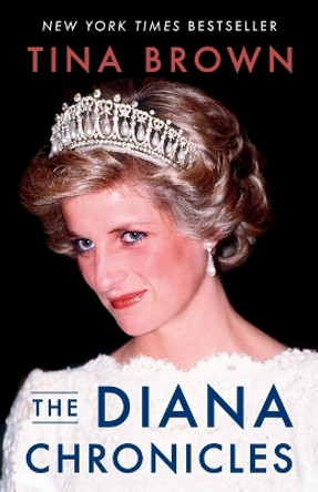 The Diana Chronicles by Tina Brown 9780767923095