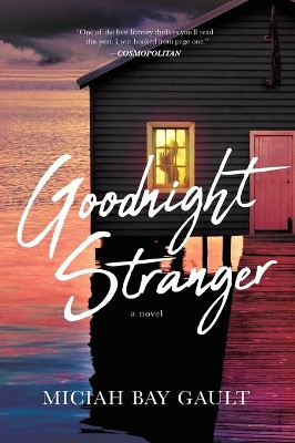 Goodnight Stranger by Miciah Bay Gault 9780778309802