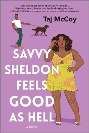 Savvy Sheldon Feels Good as Hell by Taj McCoy 9780778311843