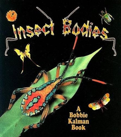 Insect Bodies by Molly Aloian 9780778723745