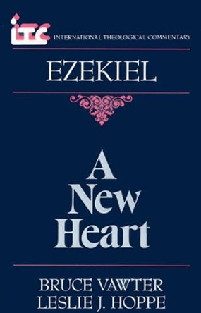 A Ezekiel: A New Heart by Bruce; Hoppe Vawter 9780802803313