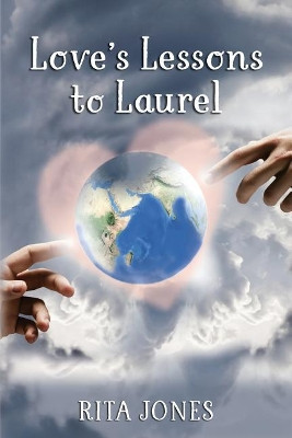 Love's Lessons to Laurel by Dan Eicher M D 9780692897218