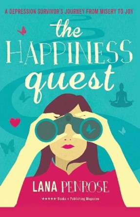 The Happiness Quest by Lana Penrose 9780987437495