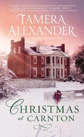 Christmas at Carnton: A Novella by Tamera Alexander 9780785222927