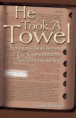 He Took a Towel by Frank Ramirez 9780788015540