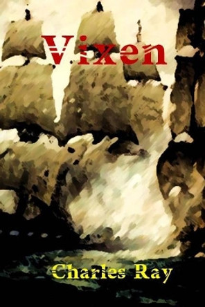 Vixen by Charles Ray 9780692911600