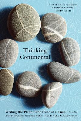 Thinking Continental: Writing the Planet One Place at a Time by Susan Naramore Maher 9780803299580