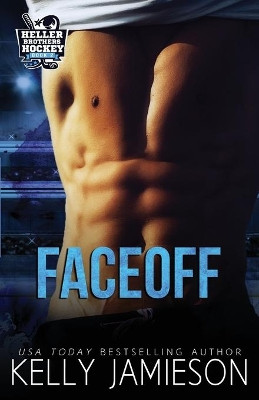 Faceoff: Heller Brothers Hockey Book 2 by Kelly Jamieson 9780991853298