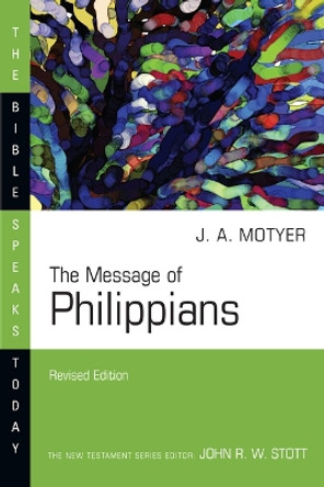 The Message of Philippians by J Alec Motyer 9780830817863