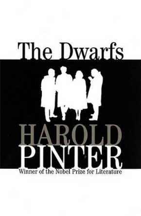 The Dwarfs by Harold Pinter 9780802132666