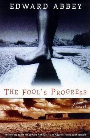 Fool's Progress by Edward Abbey 9780805057911