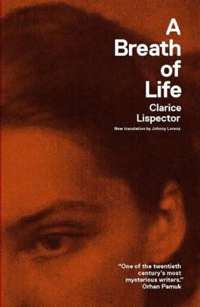 A Breath of Life by Clarice Lispector 9780811219624