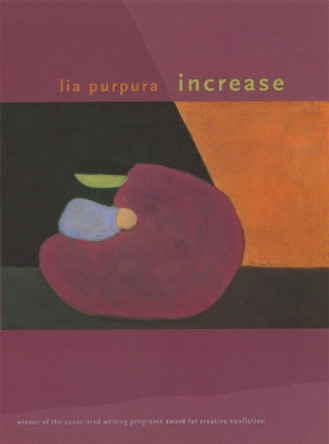 Increase by Lia Purpura 9780820348407