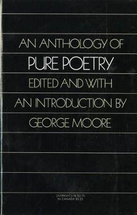 An Anthology of Pure Poetry by George Moore 9780871402769