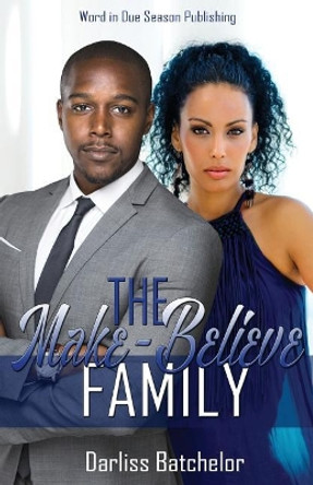 The Make-Believe Family by Darliss Batchelor 9780982968659