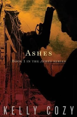 Ashes by Kelly Cozy 9780985123451
