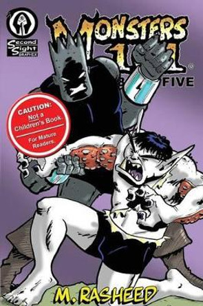 Monsters 101, Book Five: Monsters & Monarchy by Muhammad Rasheed 9780985163402