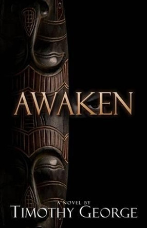 Awaken by Timothy George 9780985236410