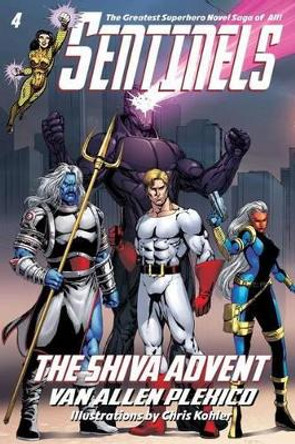 Sentinels: The Shiva Advent by Chris Kohler 9780984139217