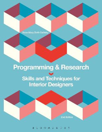Programming and Research: Skills and Techniques for Interior Designers by Rosemary Botti-Salitsky