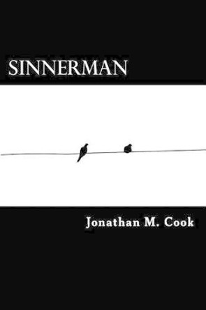 Sinnerman by Jonathan M Cook 9780988891746