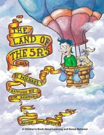 The Land of the 5 R's by Joe Santoro 9780986232008