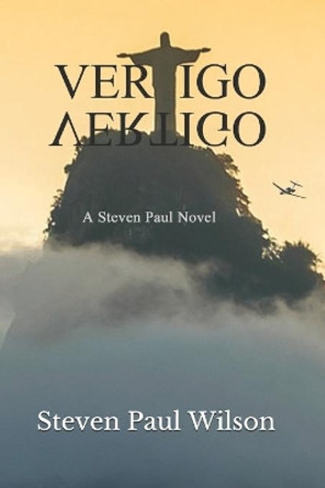 Vertigo by Steven Paul Wilson 9780985943417