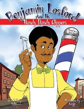 Benjamin Losford and His Handy Dandy Clippers by Sean Hollins 9780986317385