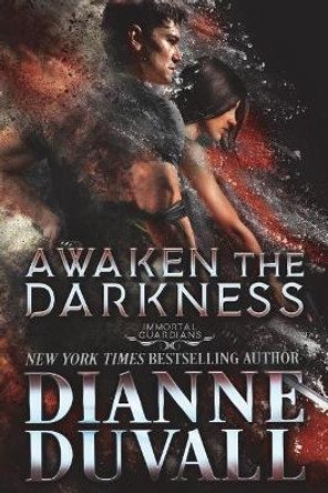 Awaken the Darkness by Dianne Duvall 9780986417177