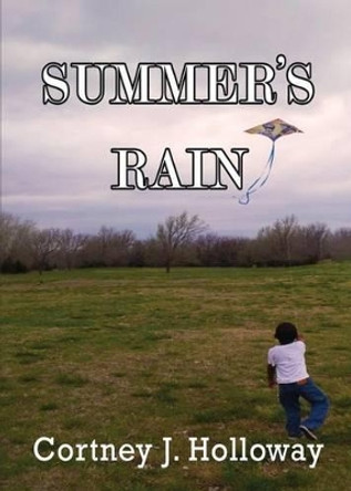 Summer's Rain by Cortney Holloway 9780988786622