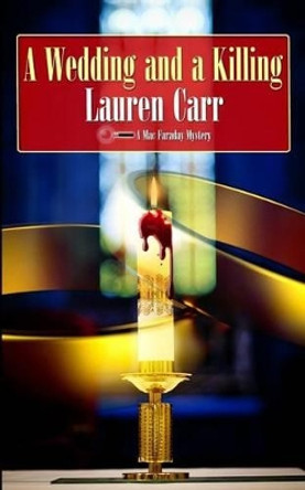 A Wedding and a Killing by Lauren Carr 9780989180443