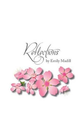 Reflections by Emily Madill 9780988127319