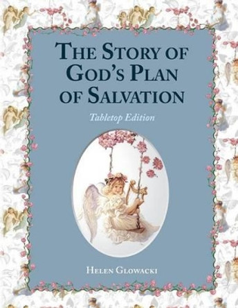 God's Plan of Salvation (Tabletop Edition) by Helen Glowacki 9780989380744