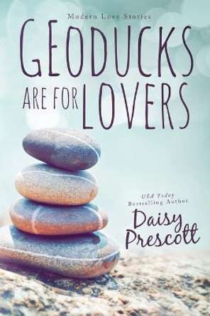Geoducks Are for Lovers by Daisy Prescott 9780989438735