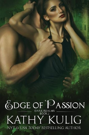 Edge of Passion by Kathy Kulig 9780990343950