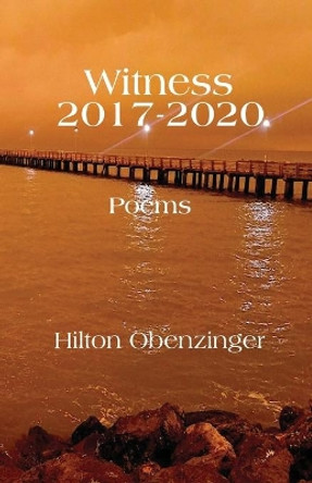 Witness 2017-2020 by Hilton Obenzinger 9780990376798