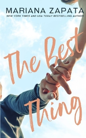 The Best Thing by Mariana Zapata 9780990429296