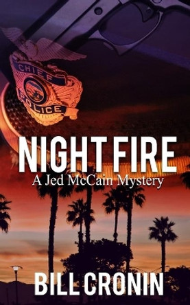 Night Fire by MR Bill Cronin 9780990838166