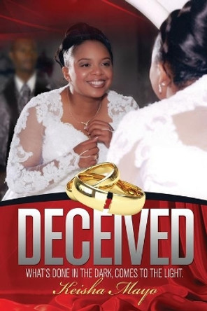 Deceived by Keisha Mayo 9780991056132