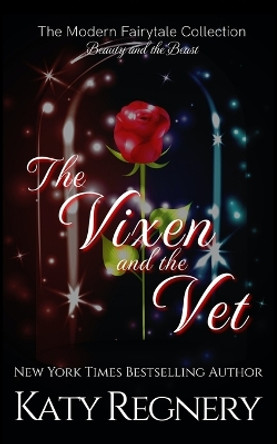 The Vixen & the Vet by Katy Regnery 9780991204540