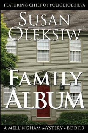 Family Album by Susan Oleksiw 9780991208241