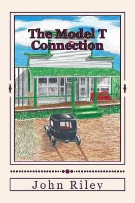 The Model T Connection by Julie Evers 9780991281817