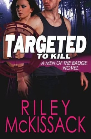Targeted by Riley McKissack 9780991329908