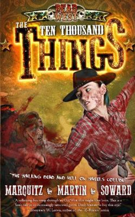 The Ten Thousand Things by J M Martin 9780991360543