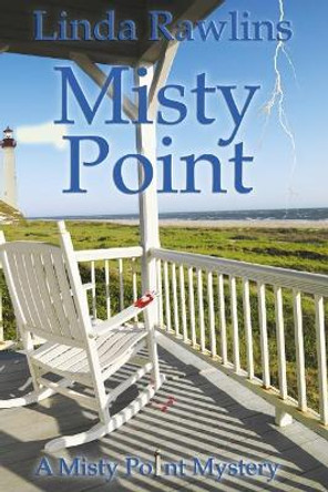 Misty Point by Linda Rawlins 9780991423033