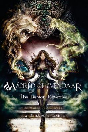 The Demon Revealed by A R Winterstaar 9780991479443