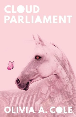Cloud Parliament by Olivia a Cole 9780991615568